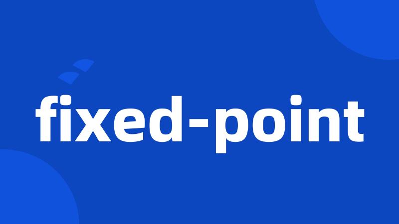 fixed-point