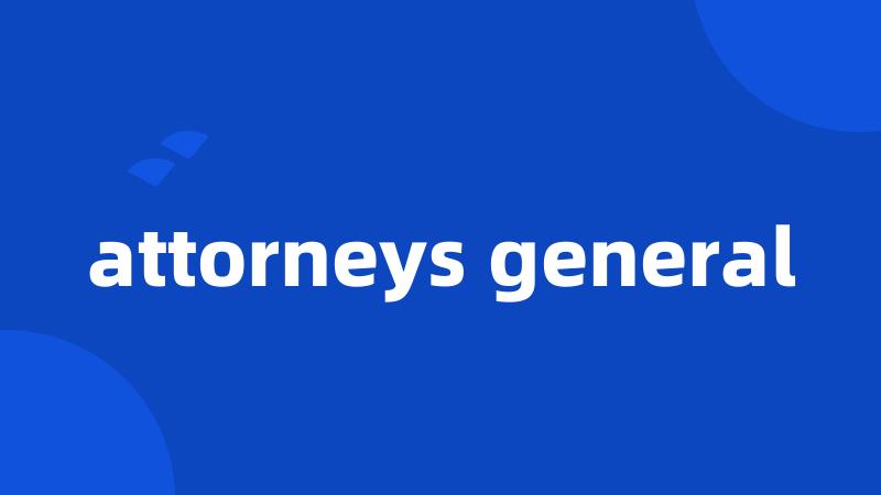 attorneys general