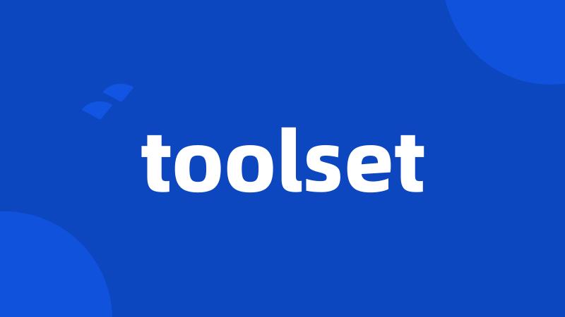 toolset