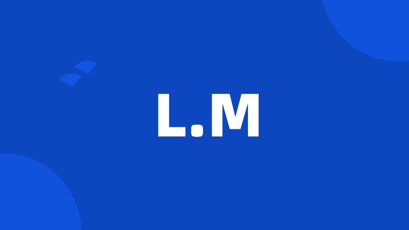 L.M