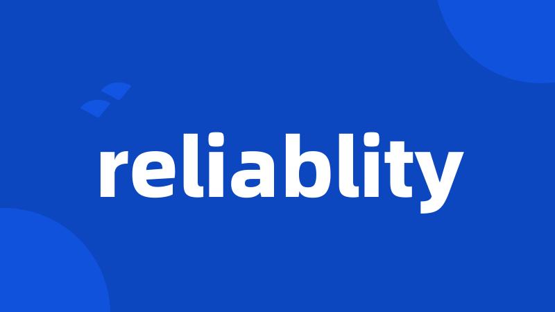 reliablity