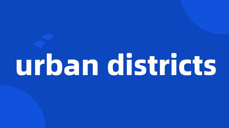 urban districts