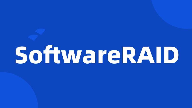 SoftwareRAID