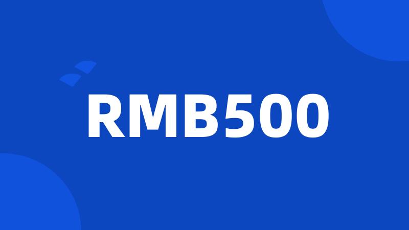 RMB500