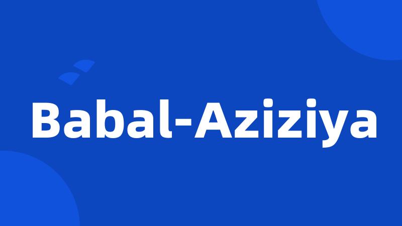 Babal-Aziziya