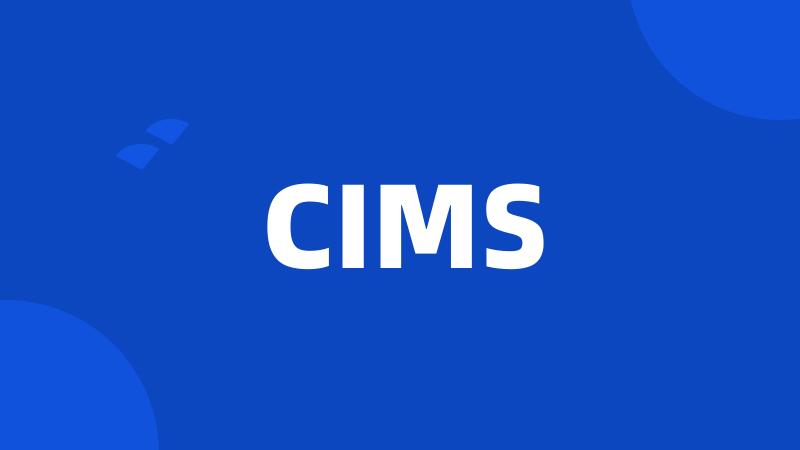 CIMS