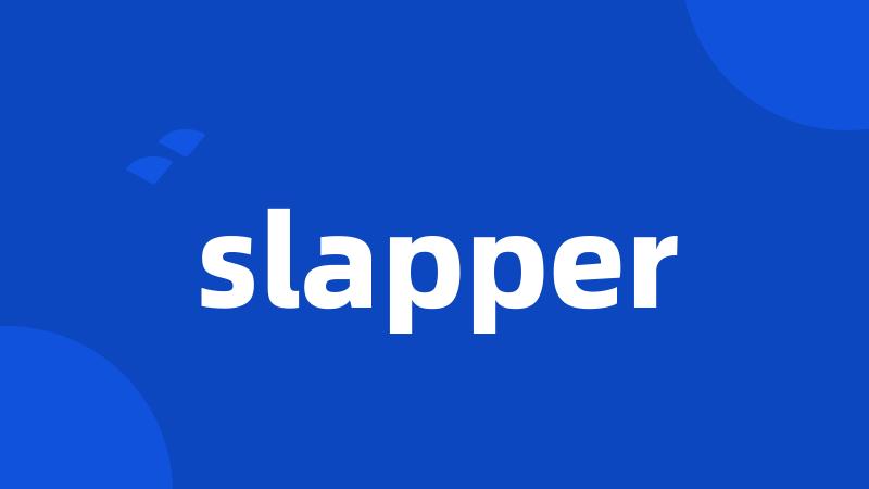 slapper