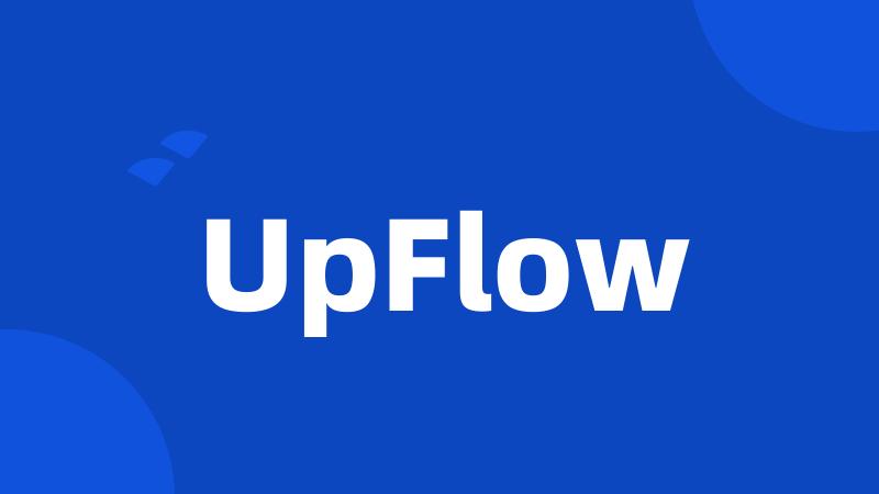 UpFlow