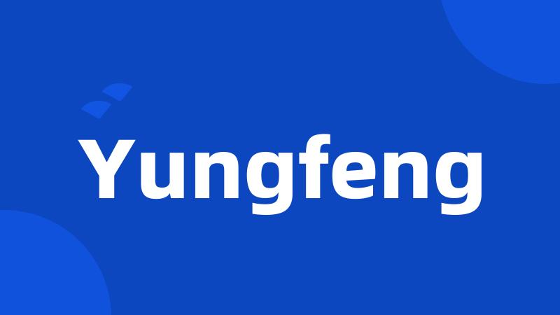 Yungfeng