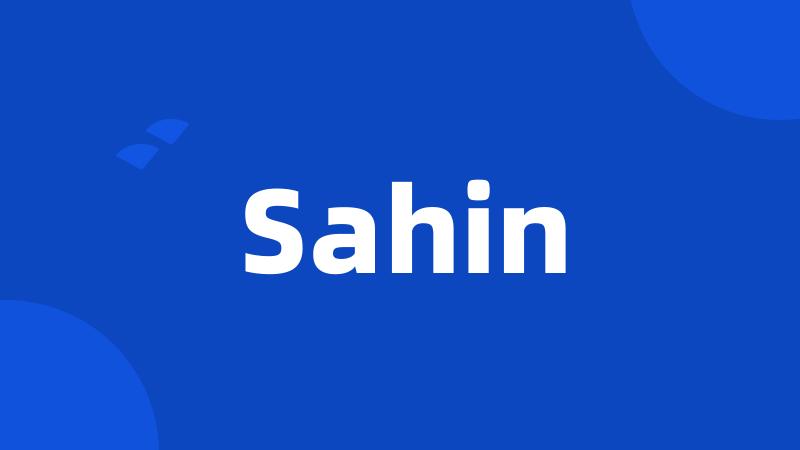 Sahin