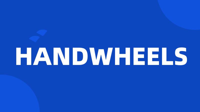 HANDWHEELS