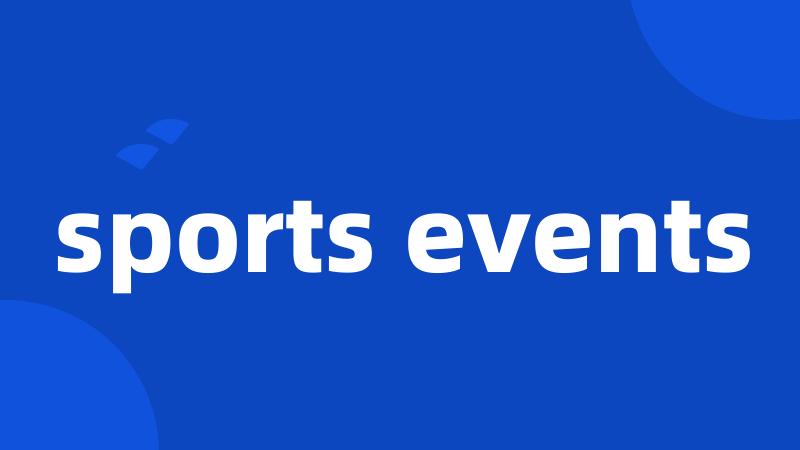 sports events
