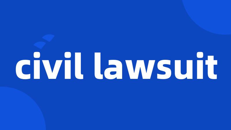 civil lawsuit