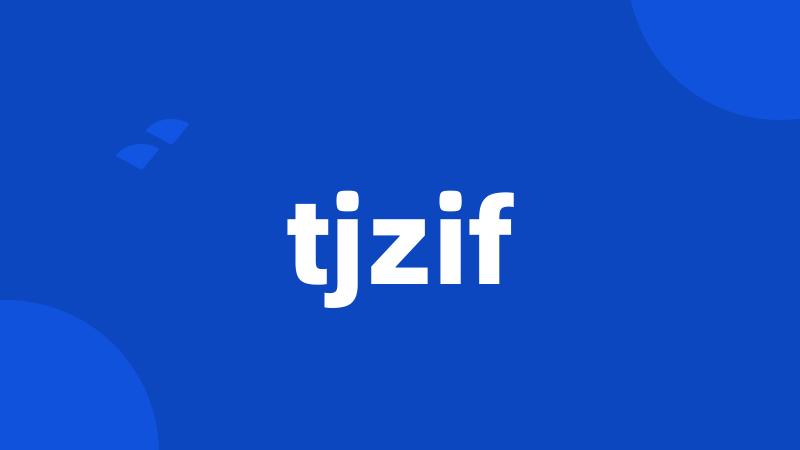 tjzif