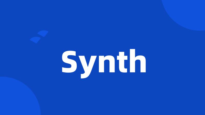 Synth