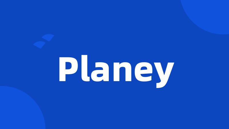 Planey