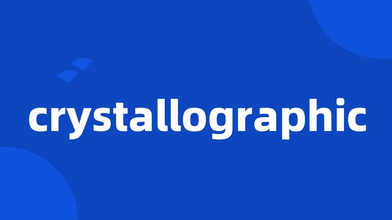 crystallographic
