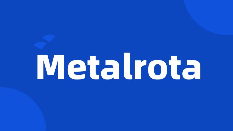 Metalrota