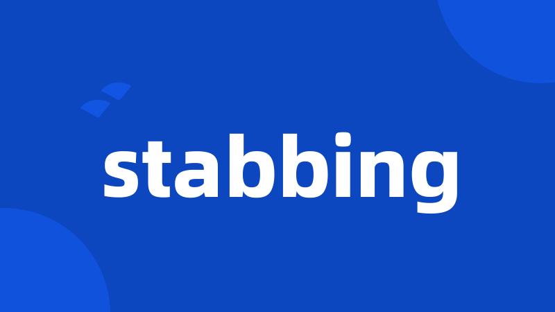 stabbing