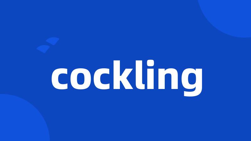 cockling