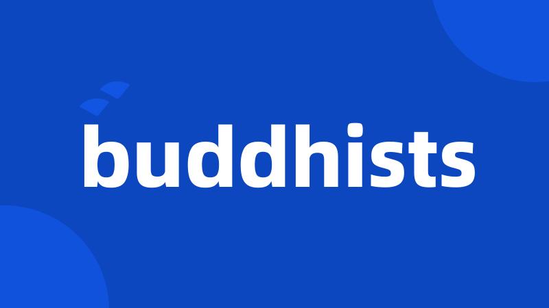 buddhists