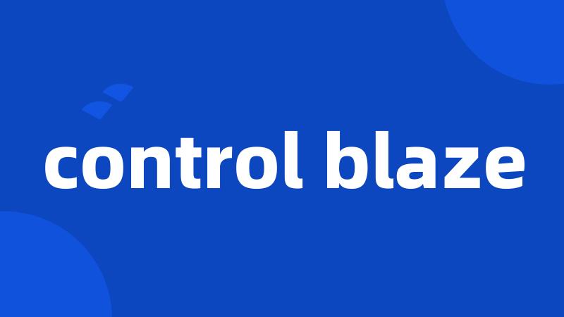 control blaze