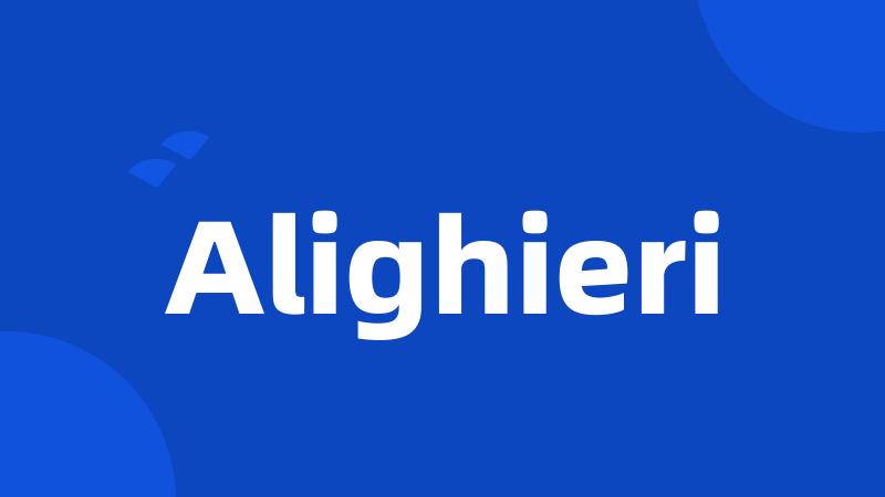 Alighieri