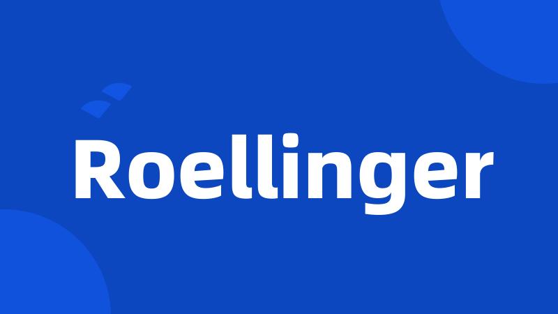 Roellinger