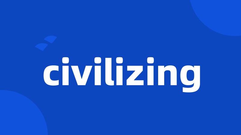 civilizing