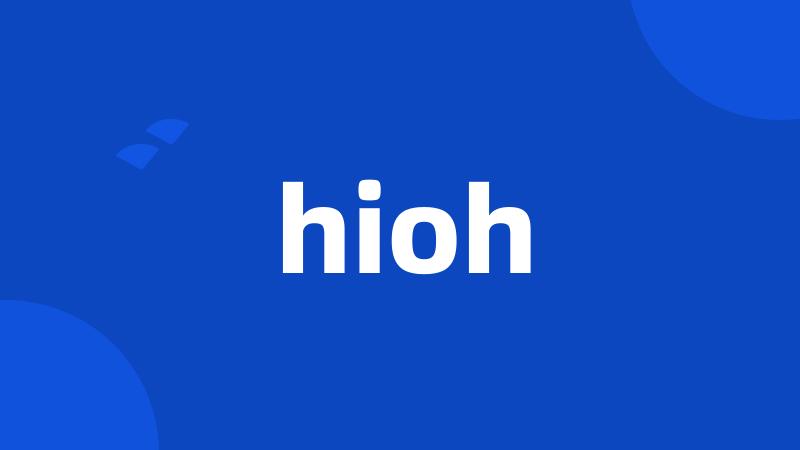 hioh