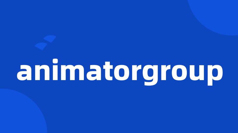 animatorgroup