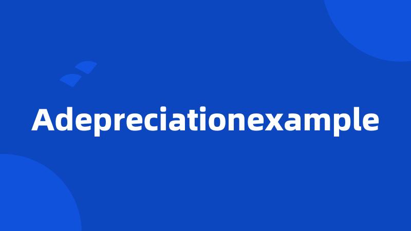 Adepreciationexample