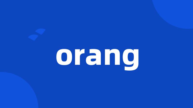 orang