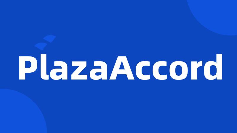 PlazaAccord