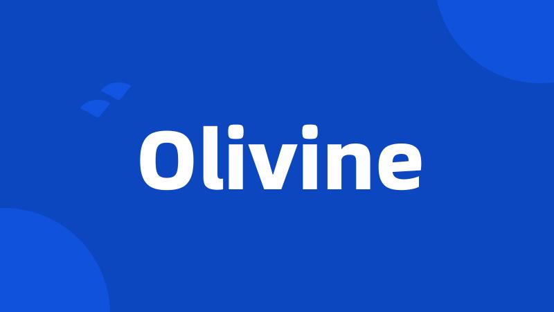 Olivine