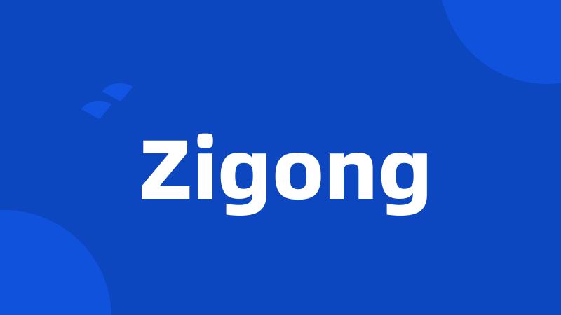 Zigong