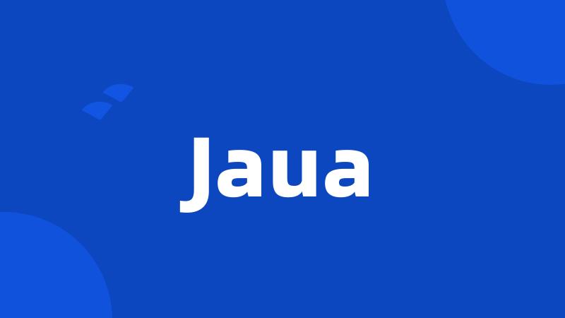 Jaua