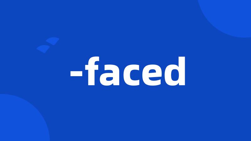 -faced