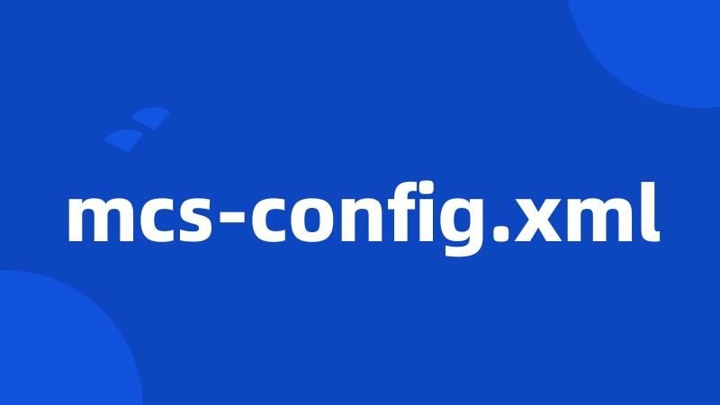 mcs-config.xml