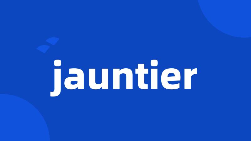 jauntier