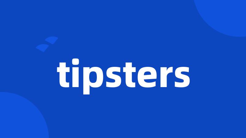 tipsters