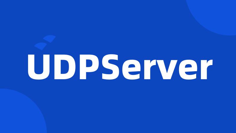 UDPServer