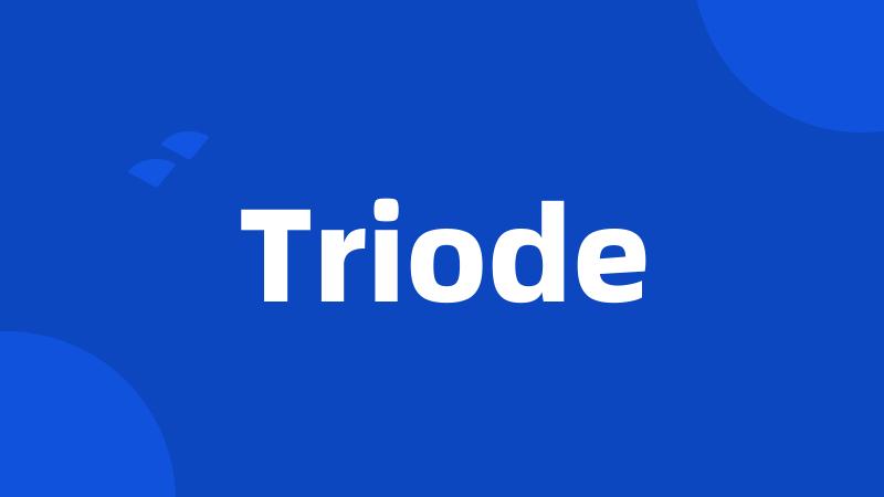 Triode