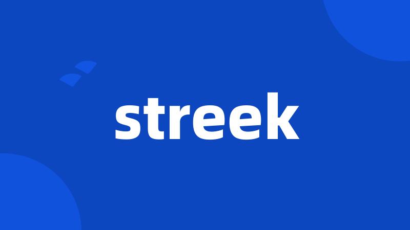 streek