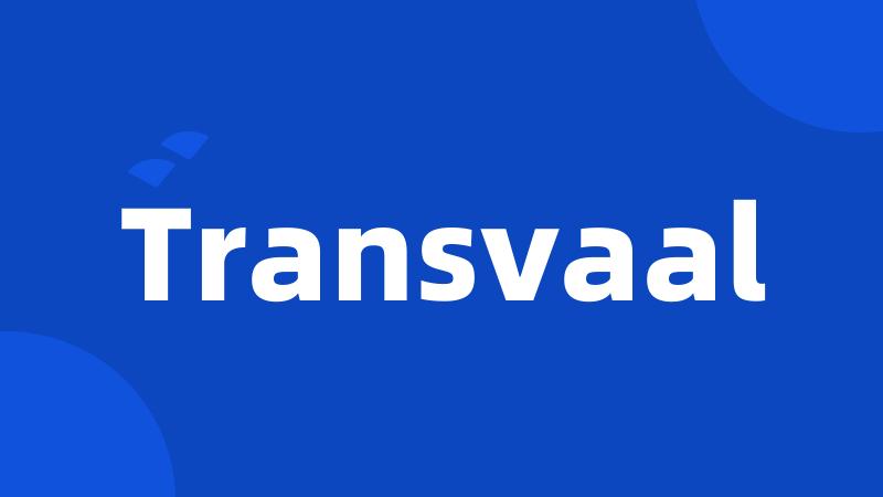 Transvaal