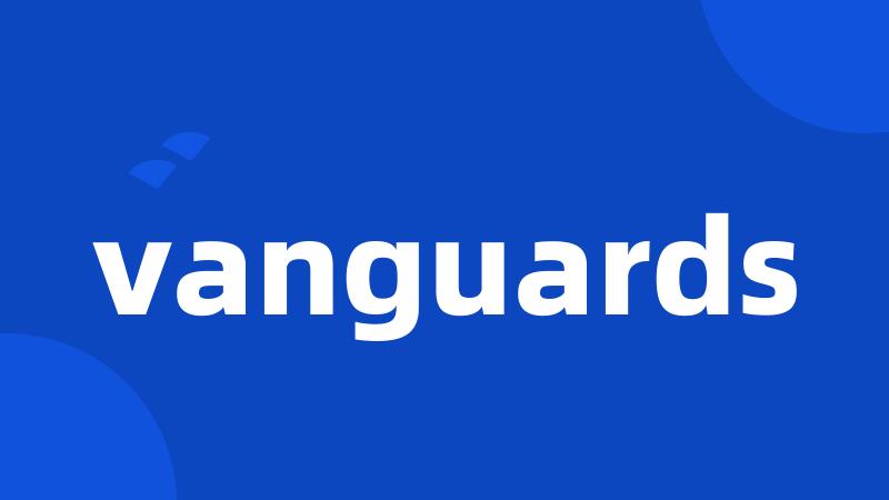 vanguards