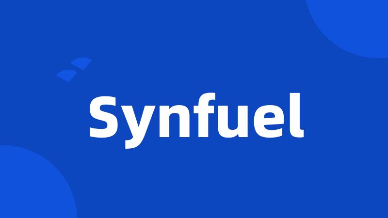 Synfuel