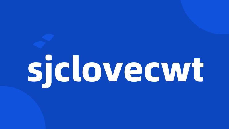 sjclovecwt