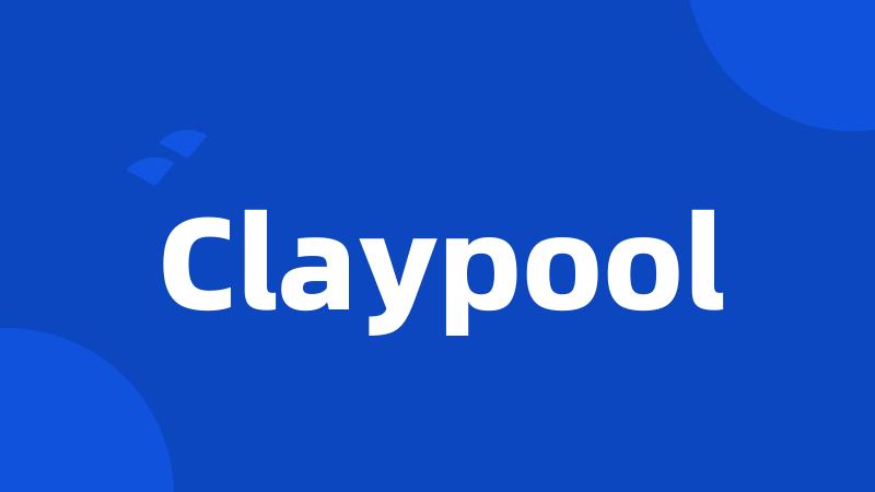 Claypool