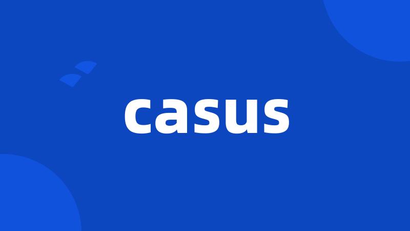 casus